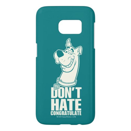 Scooby_Doo Dont Hate Congratulate Graphic Samsung Galaxy S7 Case