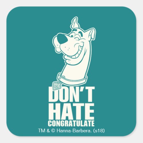 Scooby_Doo Dont Hate Congratulate Graphic Square Sticker