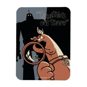 Scooby-Doo "Romethin's Out There" Magnet