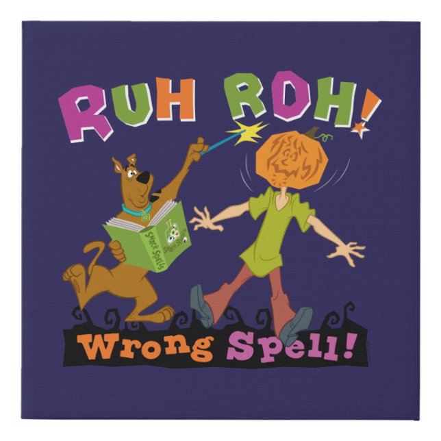 Scooby-Doo | Ruh Roh! Wrong Spell! Faux Canvas Print (Front)