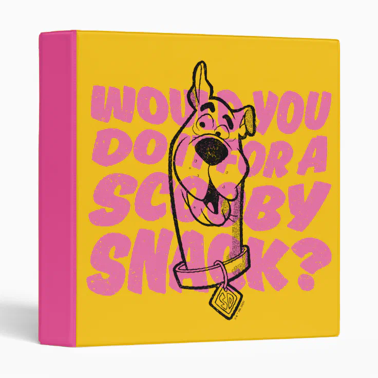 Scooby Doo Would You Do It For A Scooby Snack 3 Ring Binder Zazzle