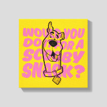 Scooby-Doo |Would You Do It For A Scooby Snack? Canvas Print
