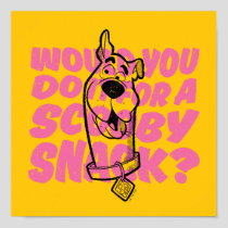 Scooby-Doo |Would You Do It For A Scooby Snack? Poster