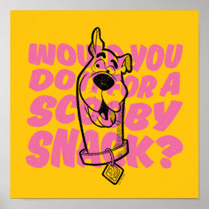Scooby-Doo Would You Do It For A Scooby Snack? Poster