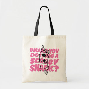 Scooby-Doo Would You Do It For A Scooby Snack? Tote Bag