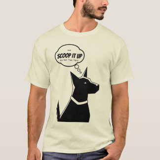 SCOOP IT UP Dog Waste Reminder T-Shirt