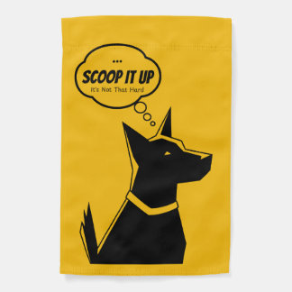 Scoop It Up. It’s Not That Hard Dog Reminder Garden Flag