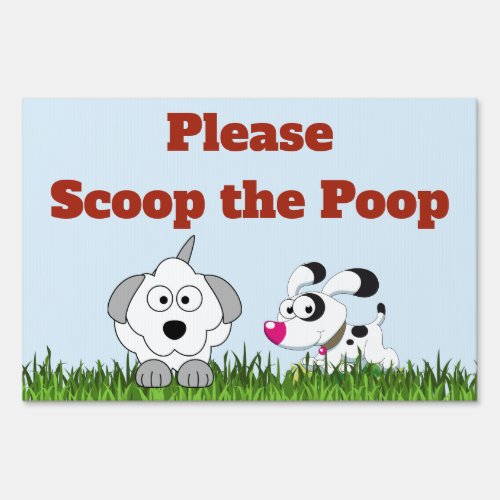 Scoop the Poop Quote Dog Reminder Lawn Stake Sizes Sign
