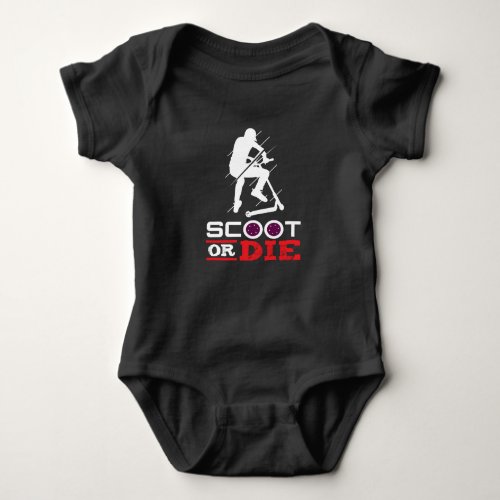 Scoot Or Die Electric Scooter Scooter Baby Bodysuit