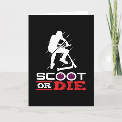 Scoot Or Die Electric Scooter Scooter Card