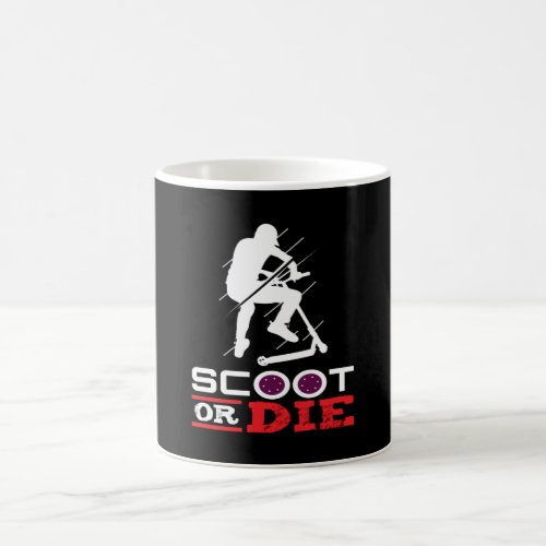 Scoot Or Die Electric Scooter Scooter Coffee Mug