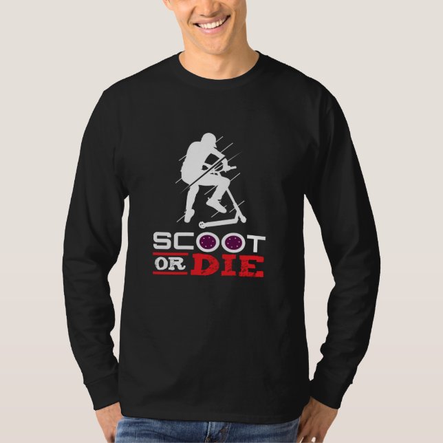Scoot Or Die Electric Scooter Scooter T-Shirt (Front)