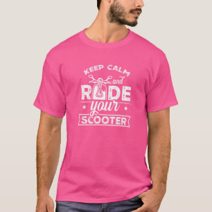 Scooter Driving Driver Moped Saying T-Shirt