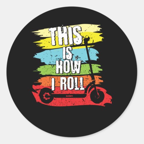 Scooter How I Roll Classic Round Sticker