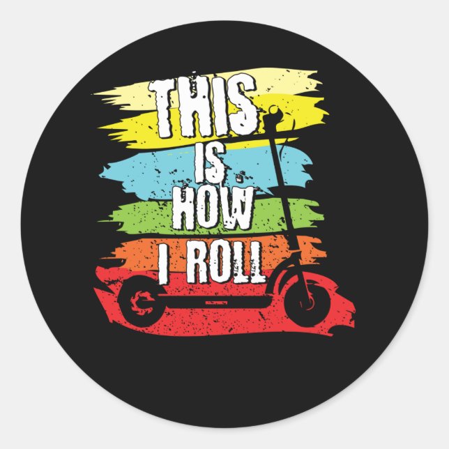 Scooter How I Roll Classic Round Sticker (Front)