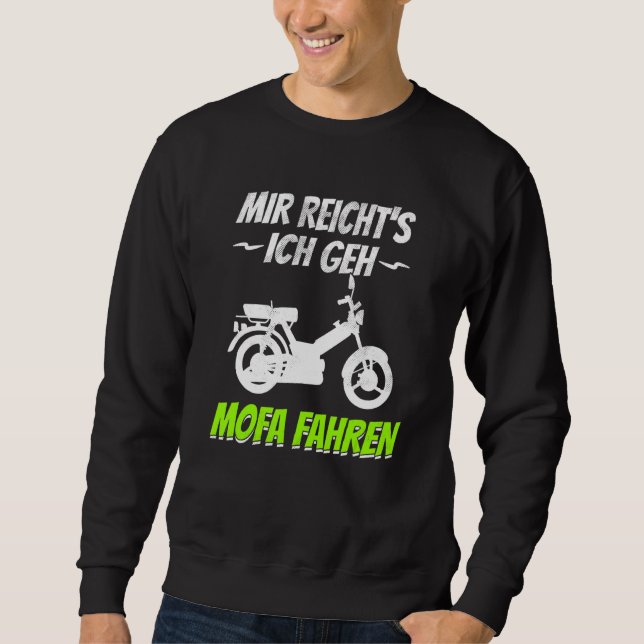 Scooter Moped Moped Driver Mokick Bike Scooter Sweatshirt (Front)