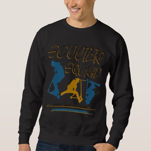 Scooter Squad for stunt scooter stunt scooter Sweatshirt (Front)