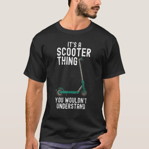 Scooter Stunt Scouter E Scooter Off Road Electric  T_Shirt