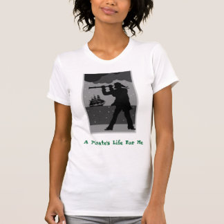Scope, A Pirate's Life For Me T-Shirt
