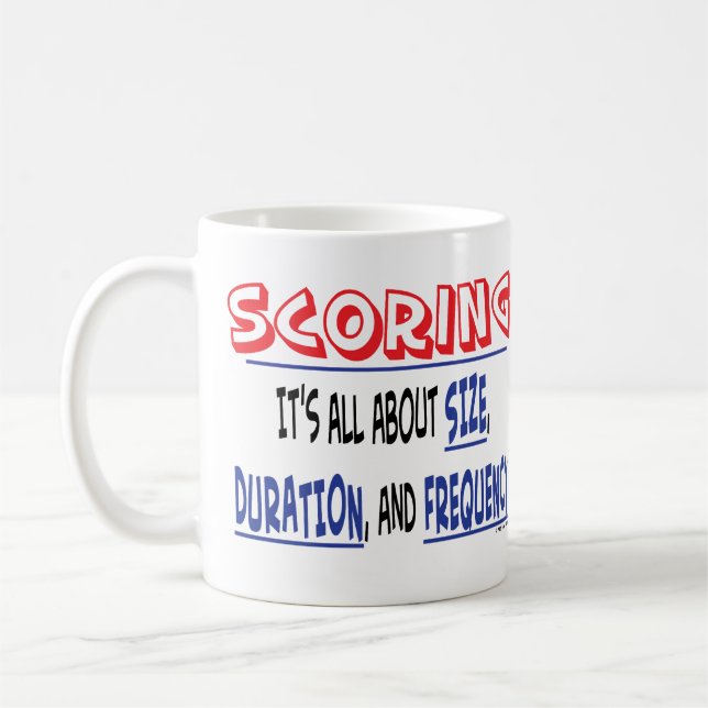 Scoring - Size, Duration, and Frequency Coffee Mug (Left)