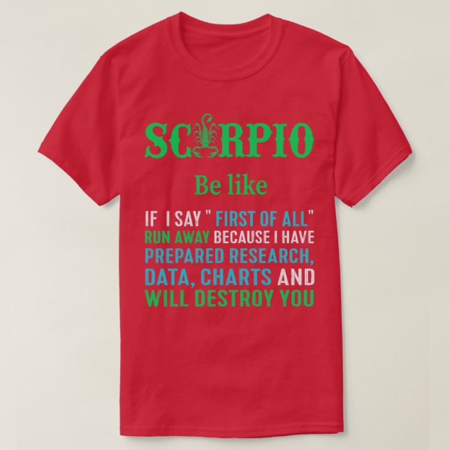Scorpio astrology gifts 4 T-Shirt (Design Front)