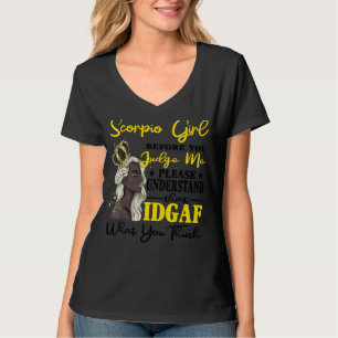 Scorpio Girl Before You Judge Me Please Understand T-Shirt