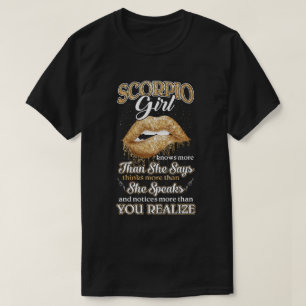Scorpio Girl Knows More Than She Says October Nove T-Shirt