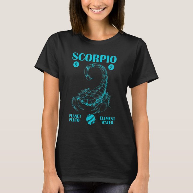 Scorpio  Planet Pluto  Element Water 2 T-Shirt (Front)