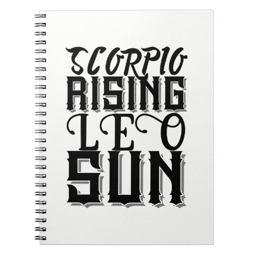 Scorpio Rising Leo Sun Astrology Horoscope Zodiac Notebook