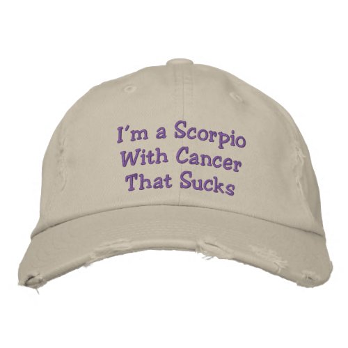 Scorpio With Cancer That Sucks Distressed Hat Embroidered Baseball Hat