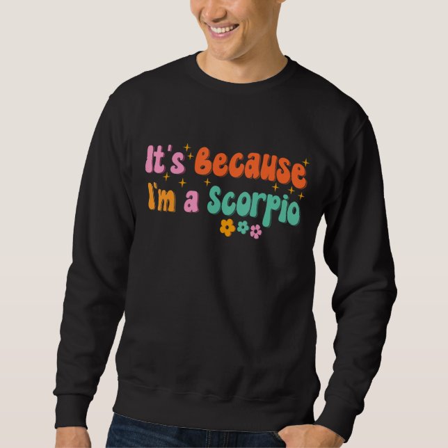 Scorpio Zodiac Sign 70s Hippie Style 1 Sweatshirt (Front)