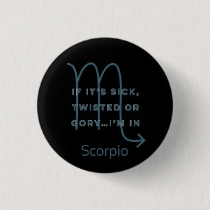 Scorpio Zodiac Sign Fun Quote Blue Text Birthday Button