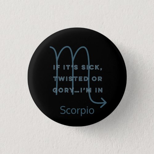 Scorpio Zodiac Sign Fun Quote Blue Text Birthday Button