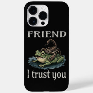 Scorpion and Frog - Friend, I Trust You Case-Mate iPhone 14 Pro Max Case