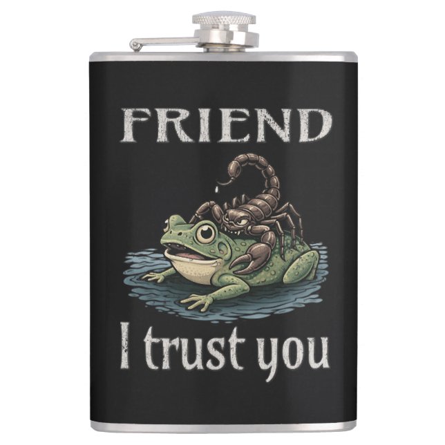 Scorpion and Frog - Friend, I Trust You Flask (Front)