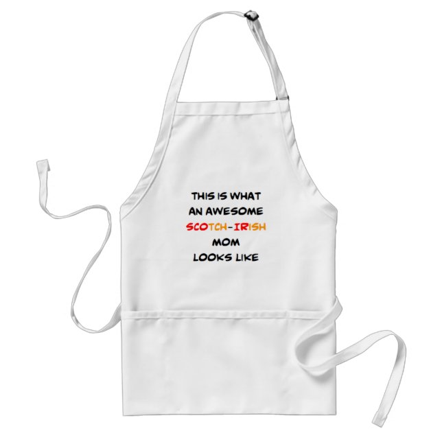 scotch-irish mom, awesome adult apron (Front)