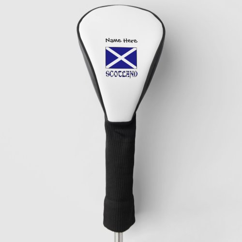 Scotland and Scottish Flag with Your Name Golf Head Cover