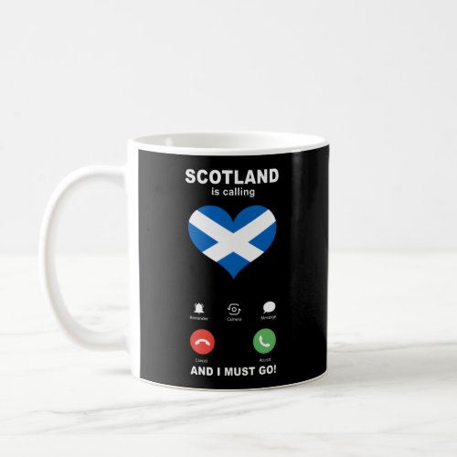 Scotland Flag Scotland Is Calling  Coffee Mug