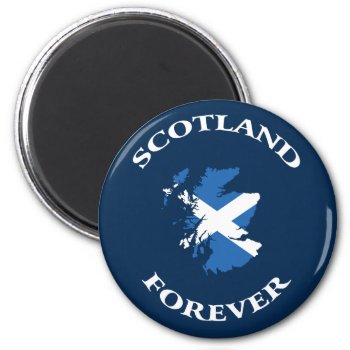 Scotland Forever Magnet by memphisto at Zazzle