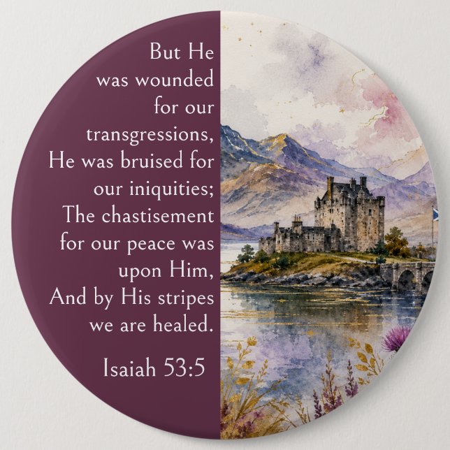 Scotland Highlands Aesthetic, Isaiah 53:5 Bible  Button (Front)