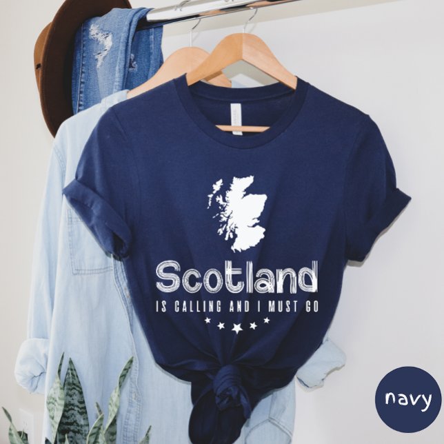 Scotland Is Calling And I Must Go T-shirt (Creator Uploaded)