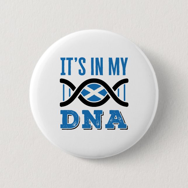 Scotland It's In My DNA Scottish Flag Pride Button (Front)