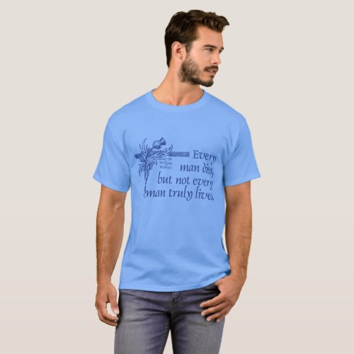 Scotland Quote Sir William Wallace Thistle T_Shirt