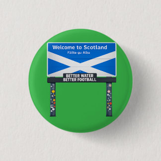 Scotland sign visit travel Scottish gift Button