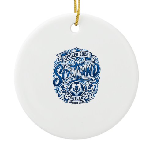 Scotland Soccer 2026 Soccer Bold Country Typograph Ceramic Ornament
