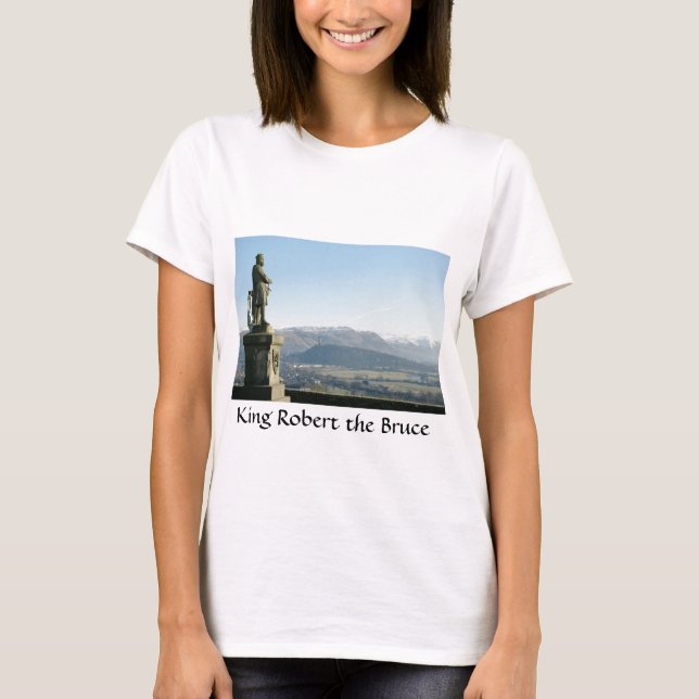 Scotland Stirling King Robert the Bruce T-Shirt (Front)