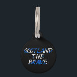 Scotland The Brave on Scottish Flag Custom ptcnt Pet ID Tag<br><div class="desc">Scotland The Brave overlaid on Scottish Flag Customisable Pet Tag

Design © Trinkets and Things 2017 - AHP Design. All Rights Reserved.</div>