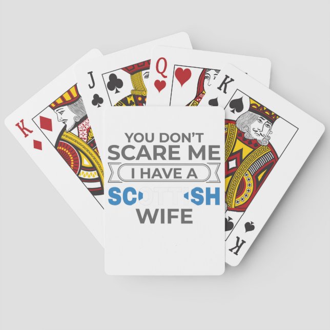 Scotland You Don't Scare Me I Have A Scottish Wife Poker Cards (Back)