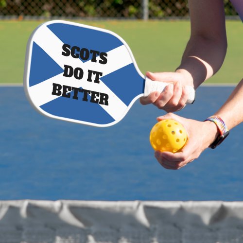 Scots do it better funny pickleball paddle racket