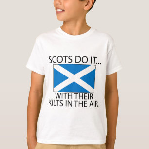 Scots Do It... With Their Kilts In The Air T-Shirt